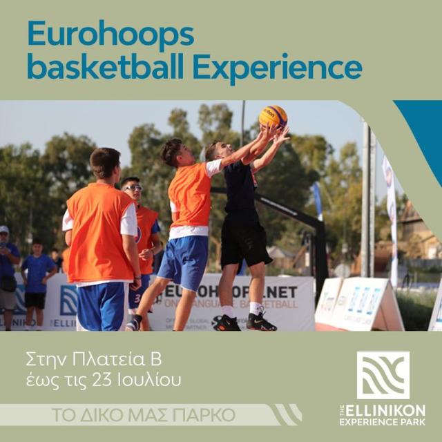 Η ακαδημία καλαθοσφαίρισης Eurohoops επιστρέφει στο The Ellinikon Experience Park